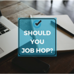 Pros and Cons of Job Hopping: Should I Stay or Should I Go?
