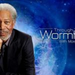 “Through the Wormhole with Morgan Freeman” Returns on Science Channel
