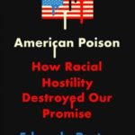 ‘American Poison’ Aims To Show How Race Is At The Root Of U.S. Problems
