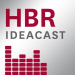 HBR IdeaCast: What The Worlds Best CEOs Have In Common