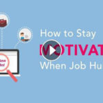 Searching for a Job? Here’s How to Stay Positive While You Wait for the Right Opportunity.
