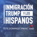 Telemundo Presents “Immigration, Trump and the Hispanic Community” Town Hall