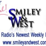 Announcing the Debut of “Smiley & West” Weekly Radio Program