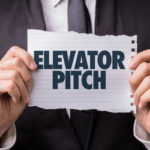 7 Fool-Proof Tips for Perfecting Your Elevator Pitch