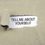 How to Answer ‘Tell Me About Yourself’